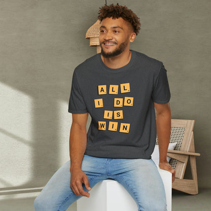 All I Do is Win Shirt