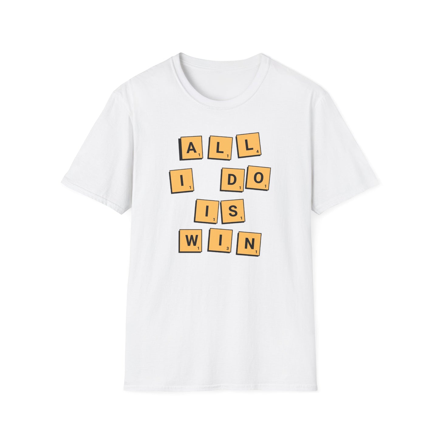 All I Do is Win Shirt