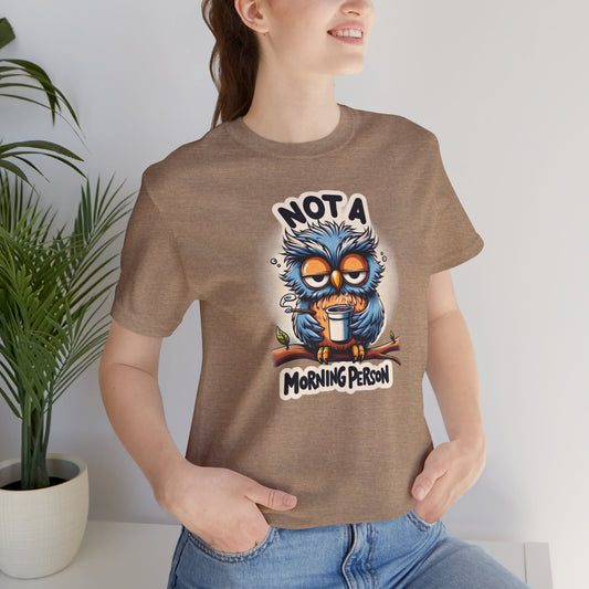 Not a Morning Person Gift Store Shirt