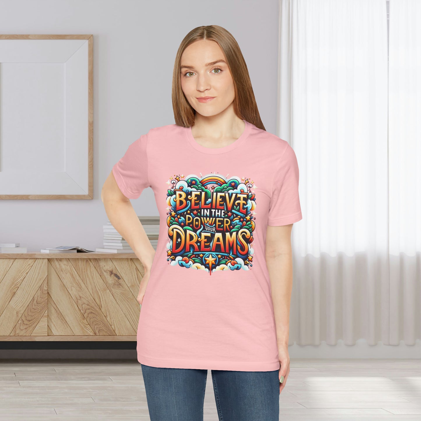 Believe in the Power of Dreams Gift Shirt