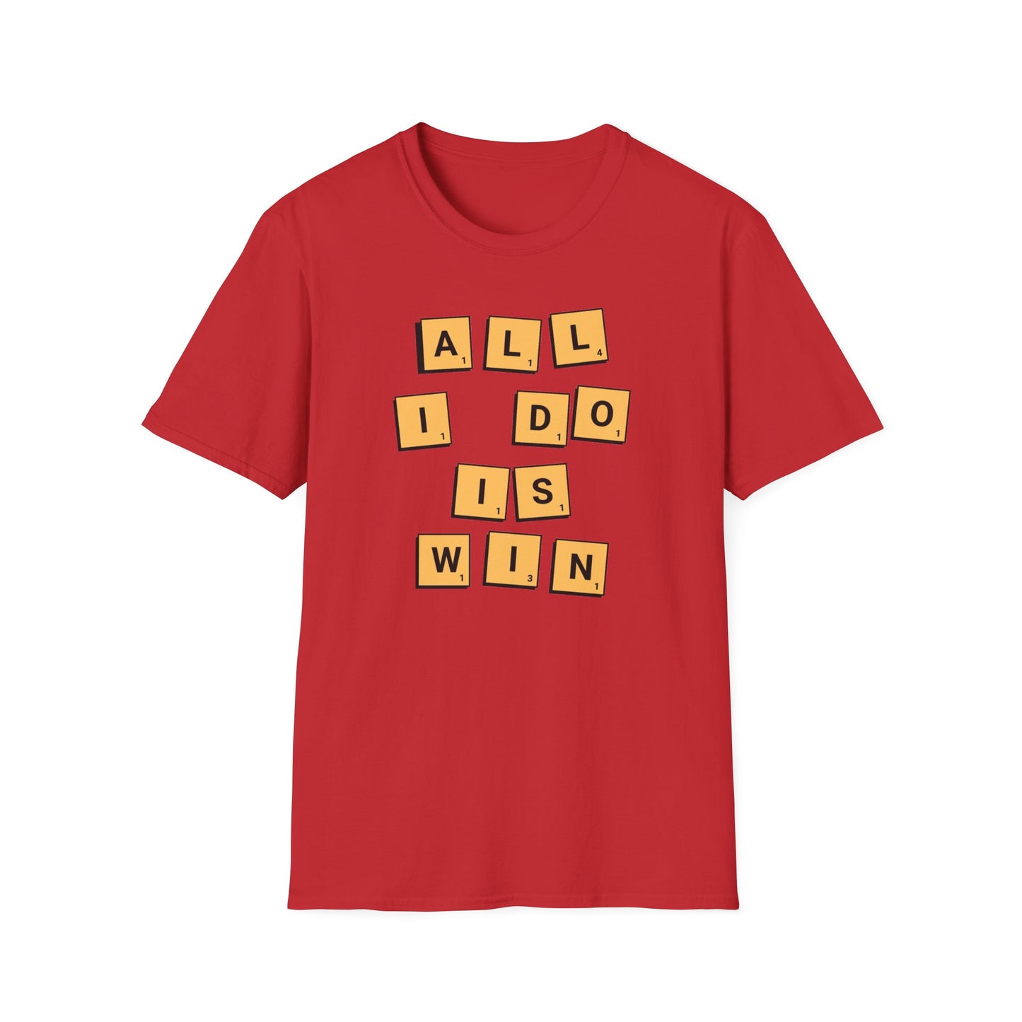 All I Do is Win Shirt