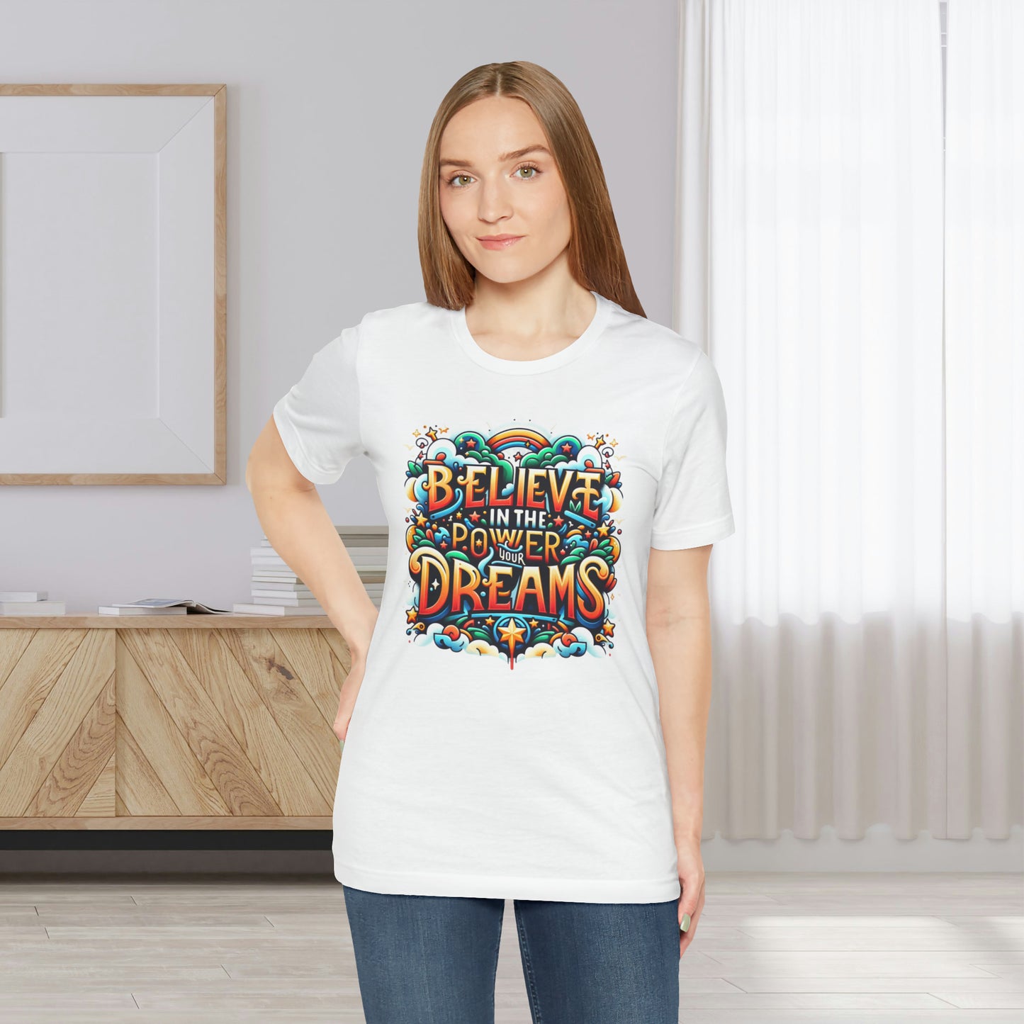 Believe in the Power of Dreams Gift Shirt