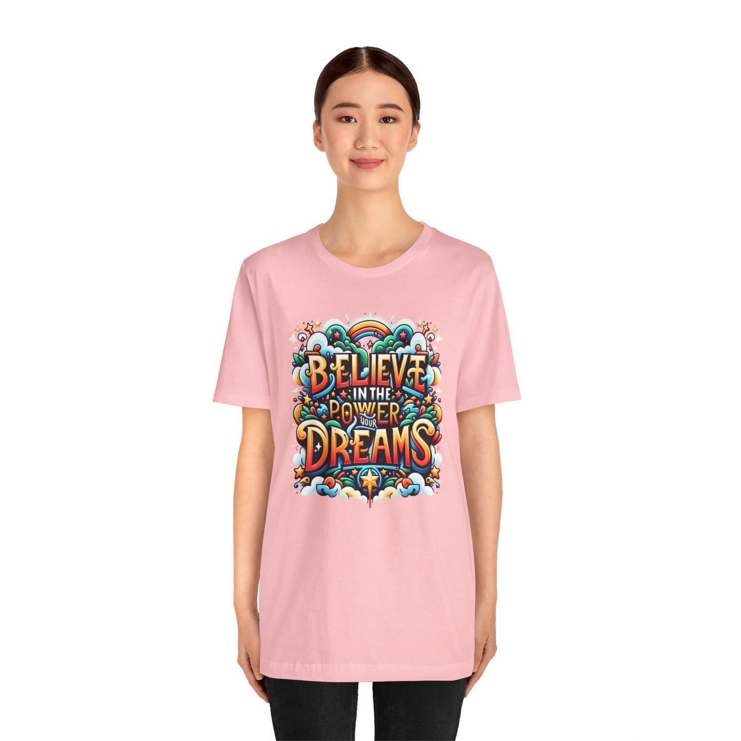 Believe in the Power of Dreams Gift Shirt