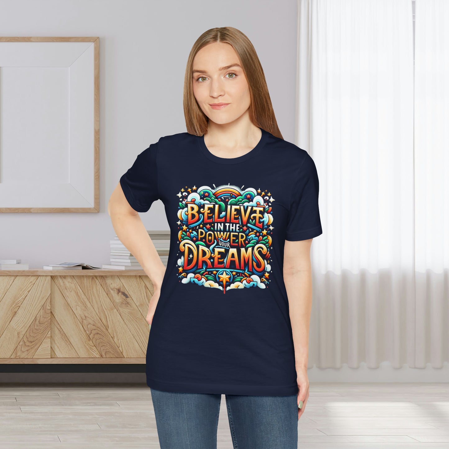 Believe in the Power of Dreams Gift Shirt