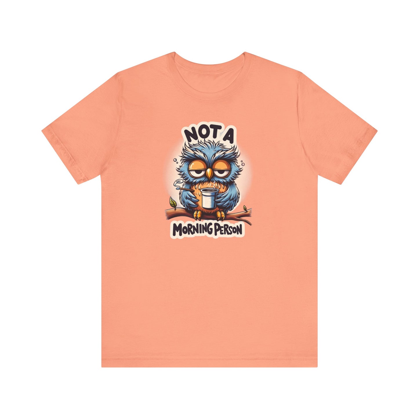 Not a Morning Person Gift Store Shirt