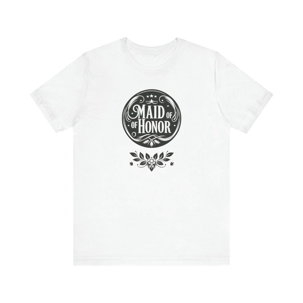 Maid of Honor Wedding Gift Store Shirt Front