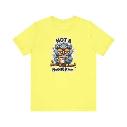 Not a Morning Person Gift Store Shirt