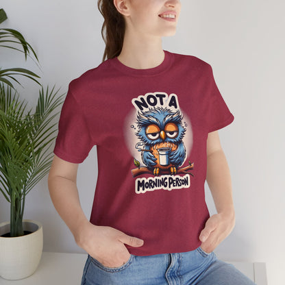 Not a Morning Person Gift Store Shirt