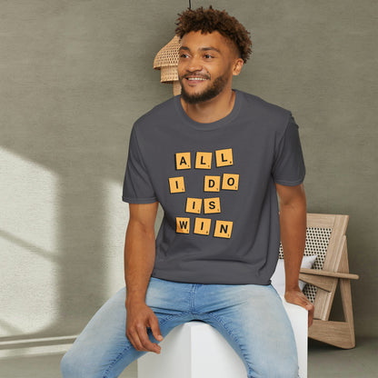 All I Do is Win Shirt