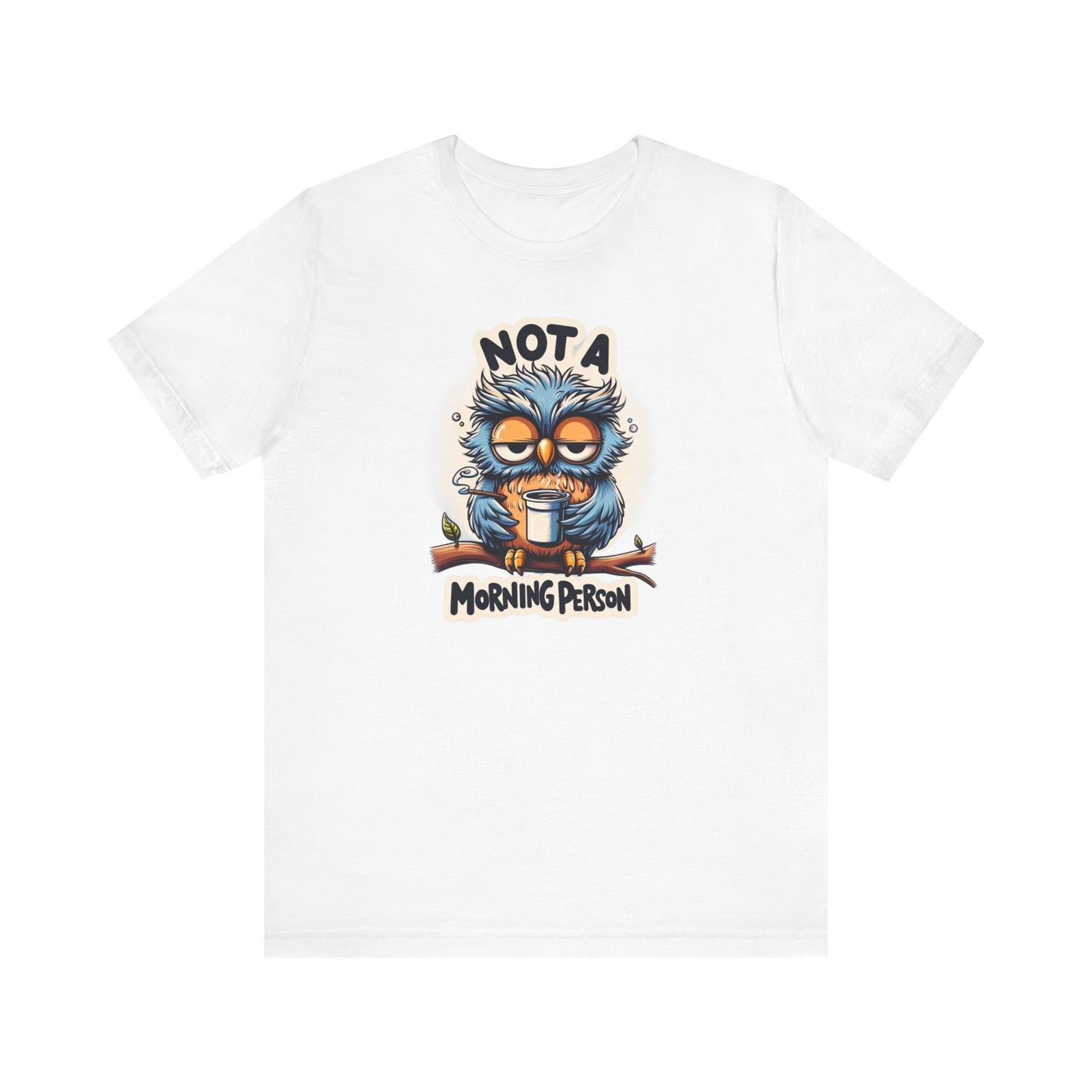 Not a Morning Person Gift Store Shirt