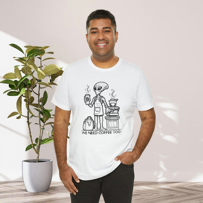 Man Wearing We Need Coffee Too Alien Sci-Fi Gift Store Shirt White